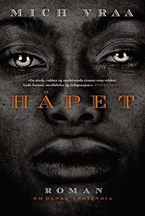 Håpet - 1787-1825 : en roman om Dansk Vestindia