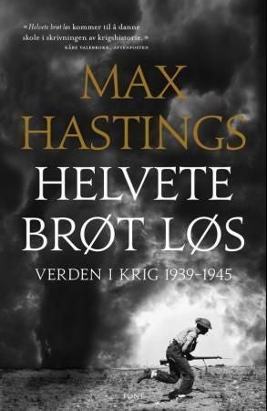 Helvete brøt løs - verden i krig 1939-1945