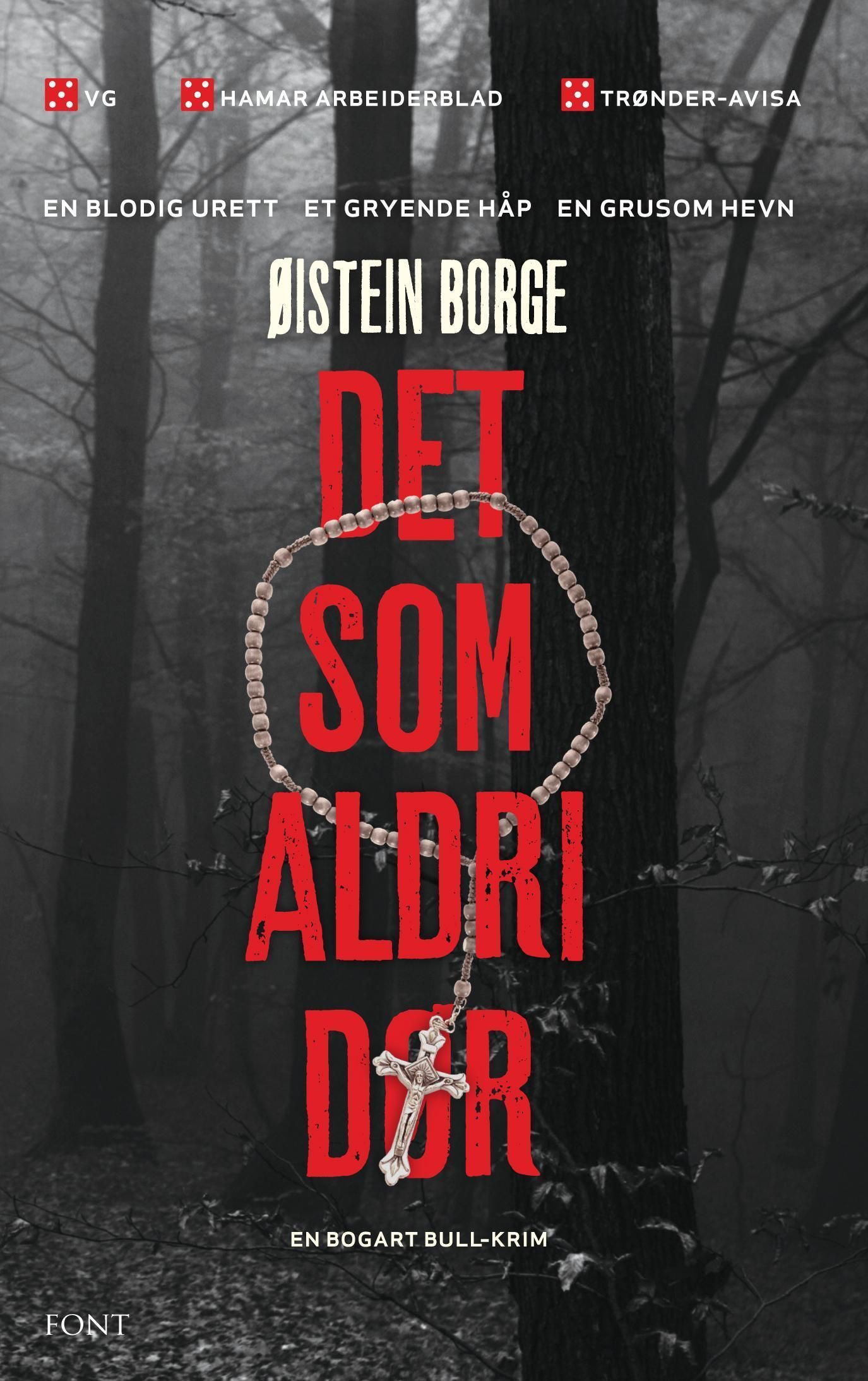 Det som aldri dør - en Bogart Bull-krim