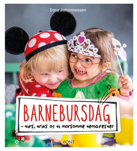 Barnebursdag - tips, triks og ti morsomme temafester