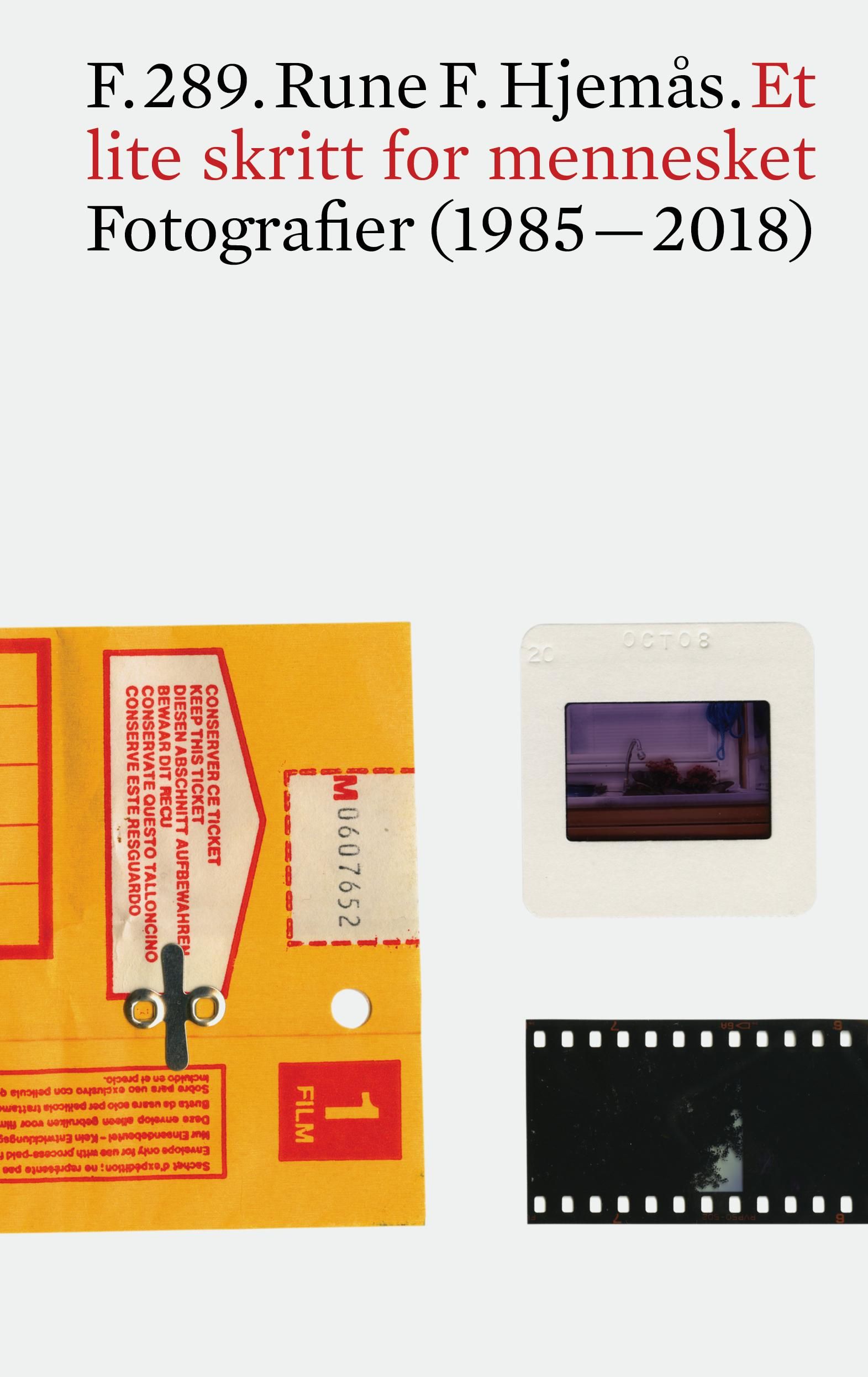 Et lite skritt for mennesket - fotografier (1985-2018)