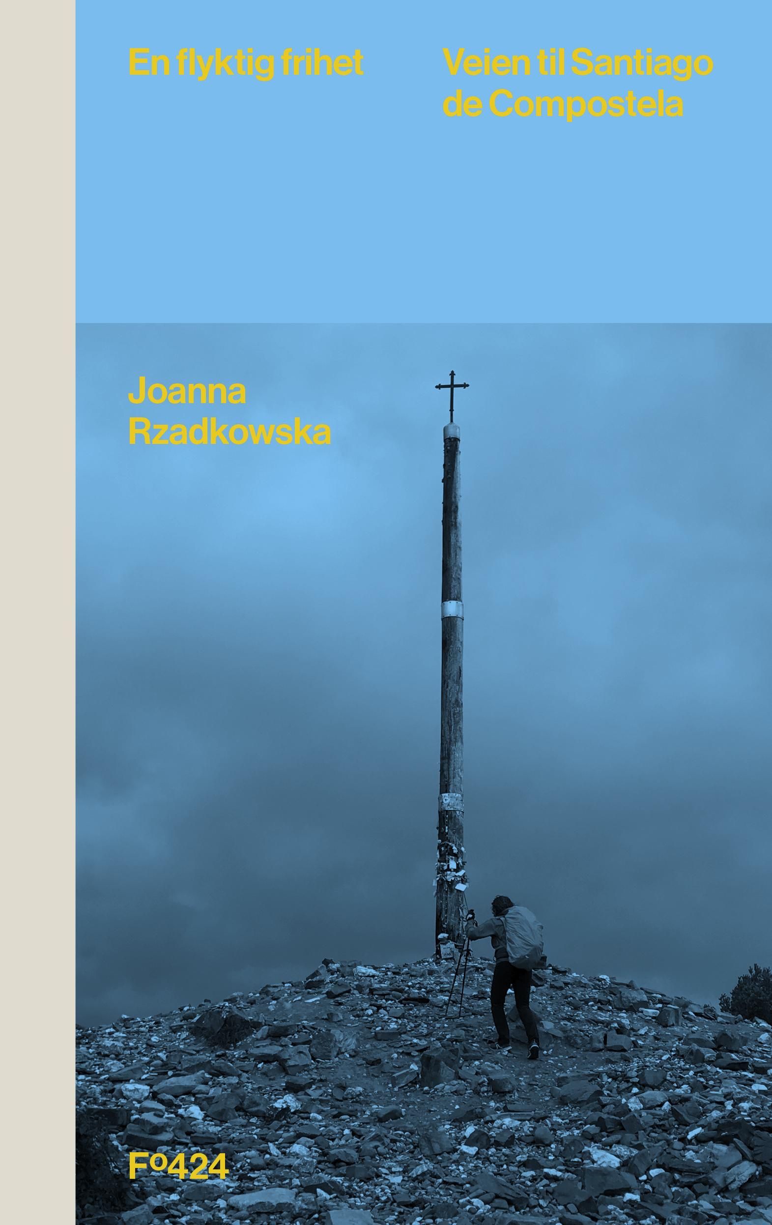 En flyktig frihet - veien til Santiago de Compostela