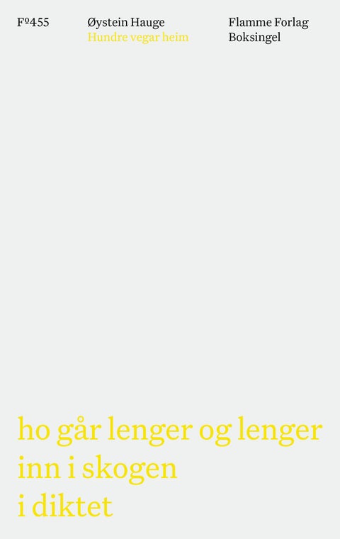 Hundre vegar heim - ho går lenger og lenger inn i skogen i diktet