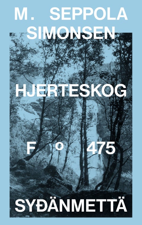 Hjerteskog = Sy¿änmettä - kvenske dikt
