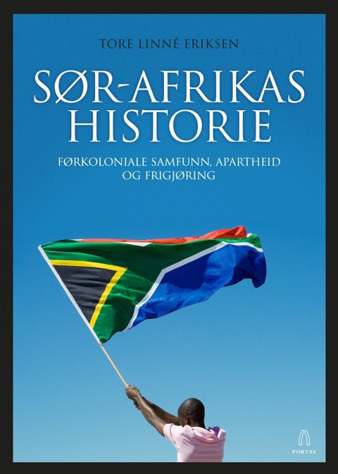 Sør-Afrikas historie - førkoloniale samfunn, apartheid og frigjøring