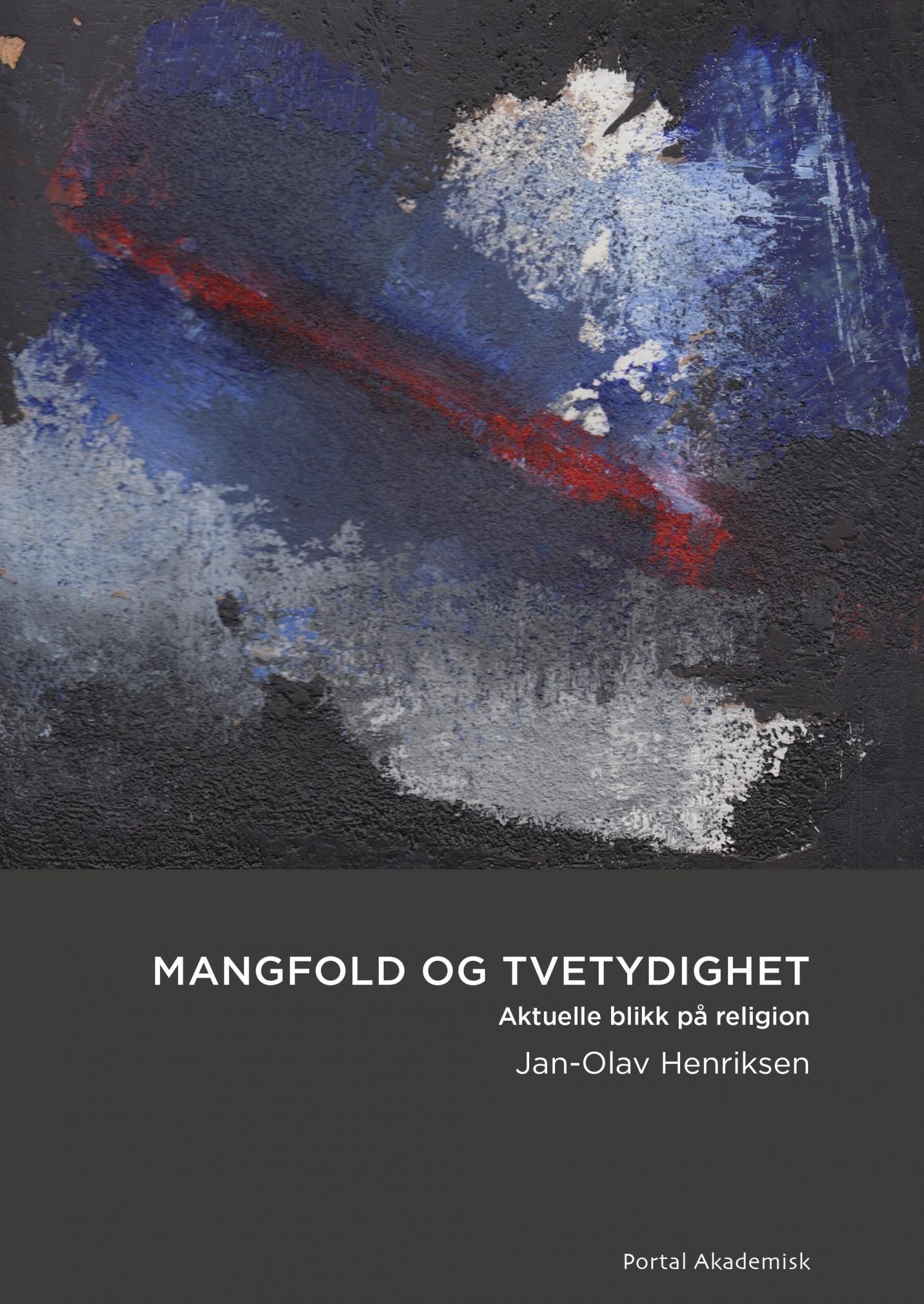 Mangfold og tvetydighet - aktuelle blikk på religion