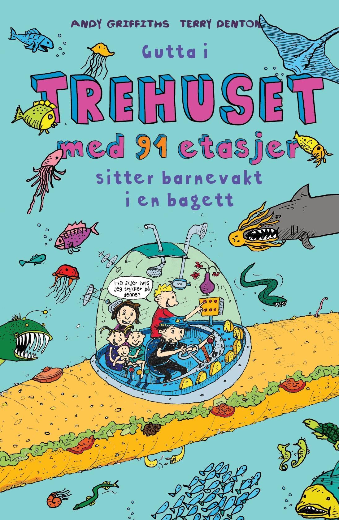 Gutta i trehuset med 91 etasjer - sitter barnevakt i en bagett