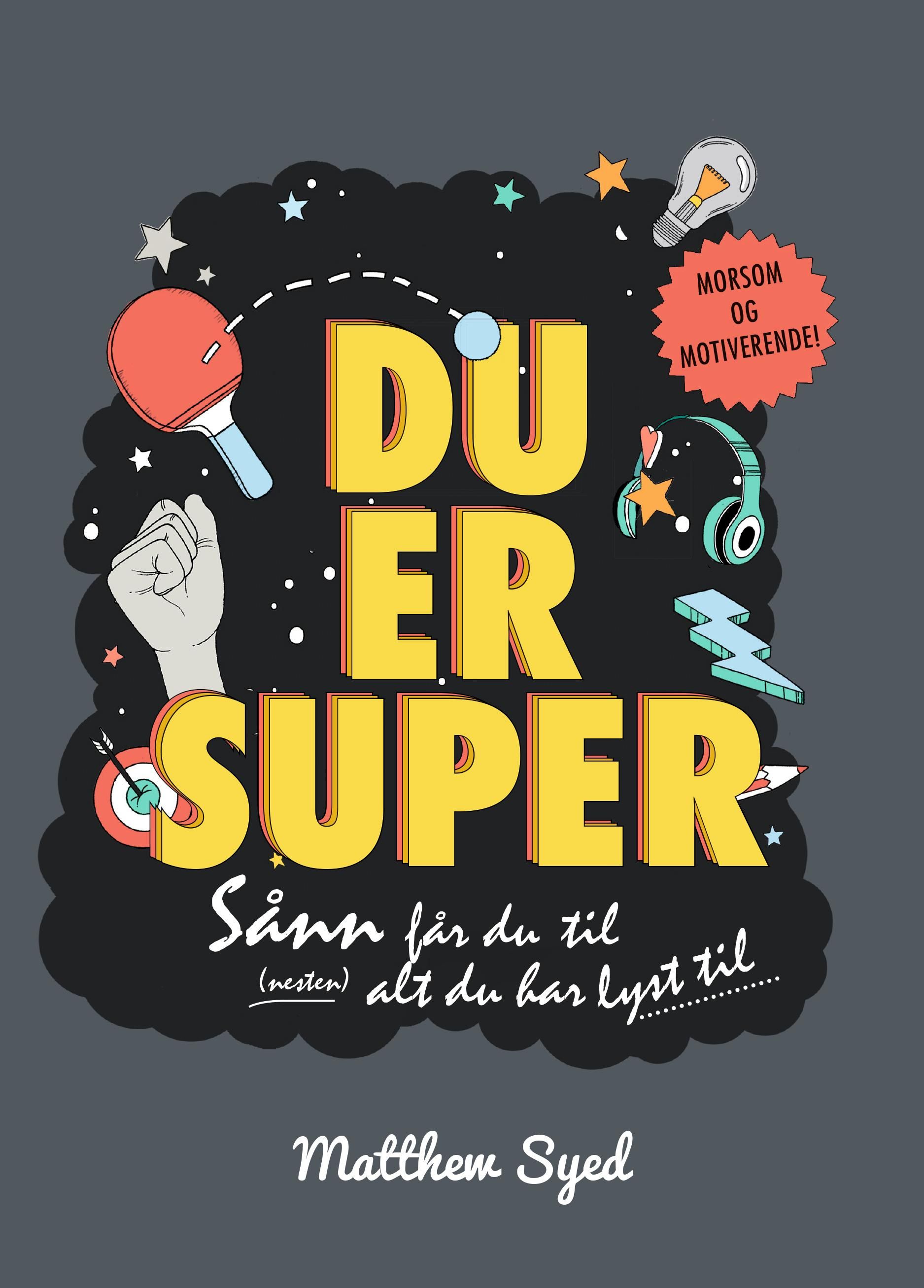 Du er super