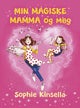 Min magiske mamma og meg