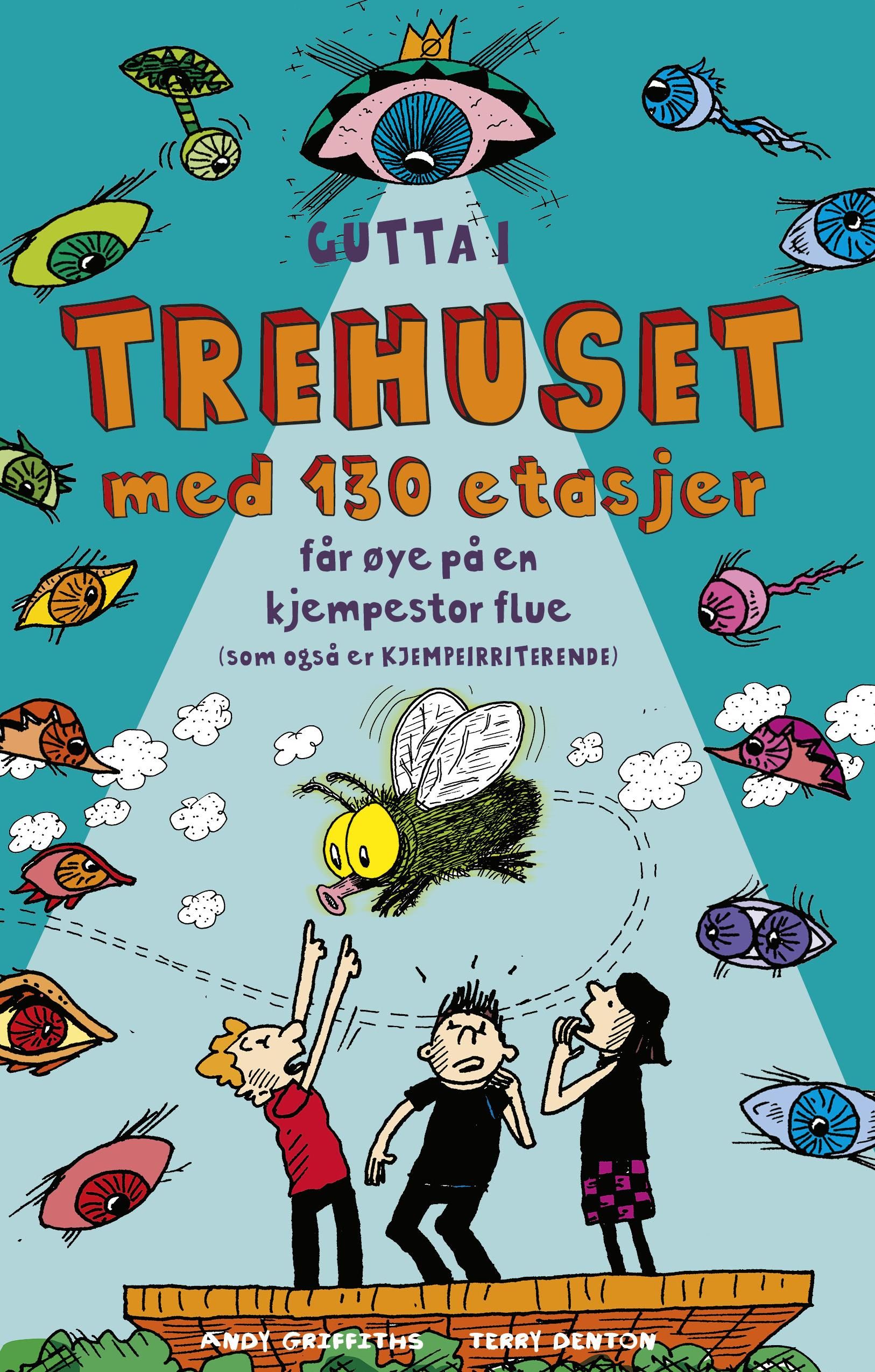 Gutta i trehuset med 130 etasjer - får øye på en kjempestor flue (som også er kjempeirriterende)