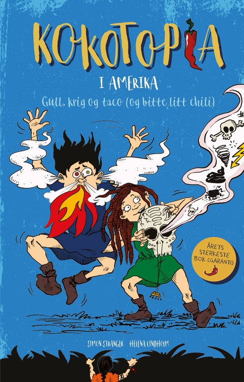 Kokotopia i Amerika - gull, krig og taco (og bitte litt chili)