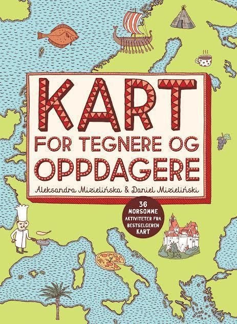 Kart for tegnere og oppdagere. 36 morsomme aktiviteter fra bestselgeren Kart - 36 morsomme aktiviteter fra bestselgeren Kart