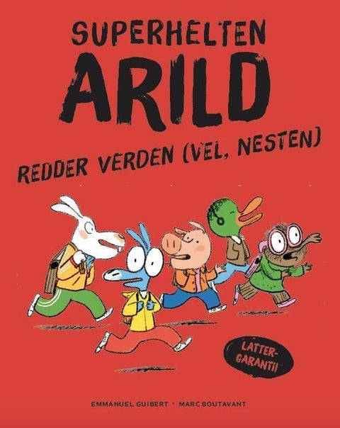 Superhelten Arild redder verden (vel, nesten)