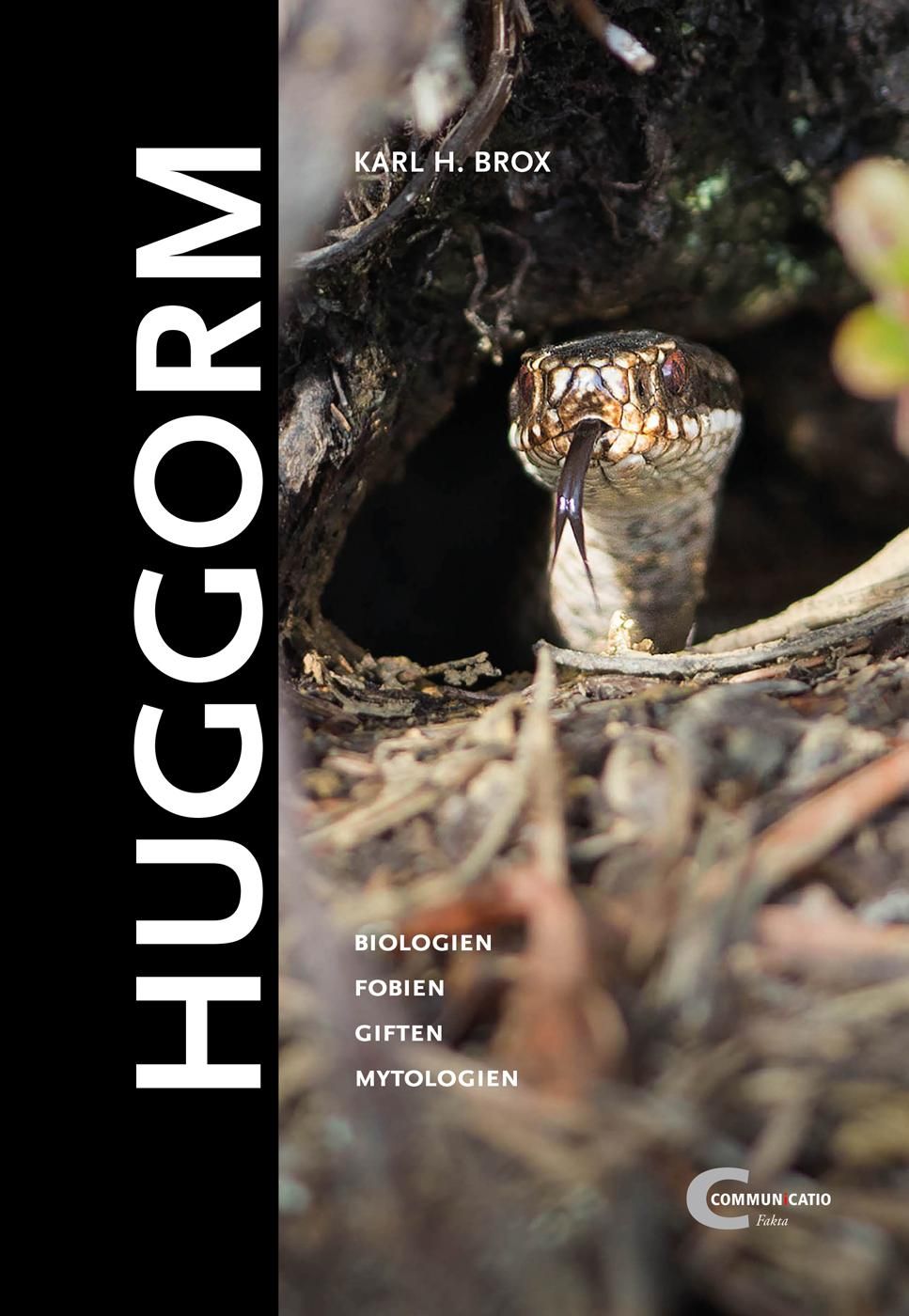 Huggorm - biologien, fobien, giften, mytologien
