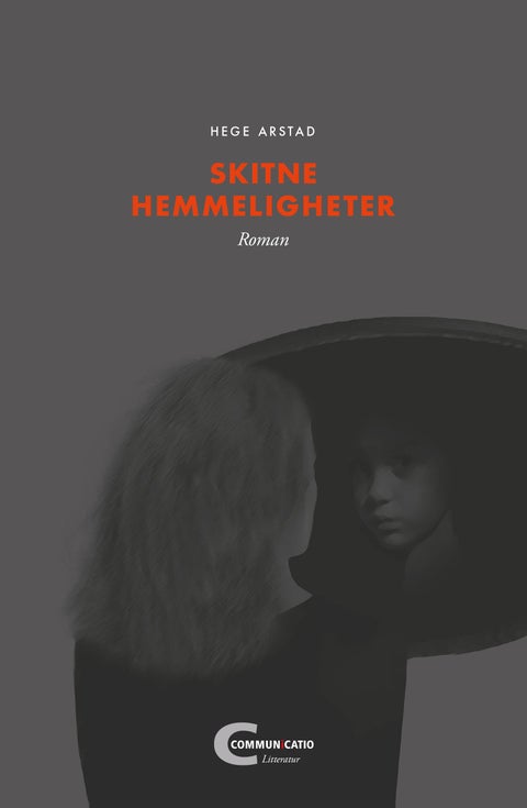 Skitne hemmeligheter - roman