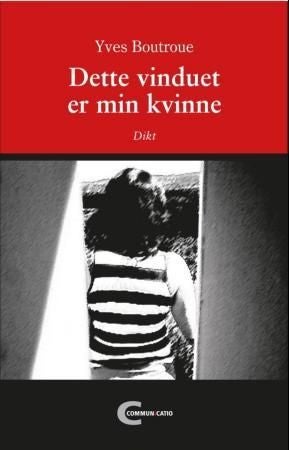 Dette vinduet er min kvinne - dikt