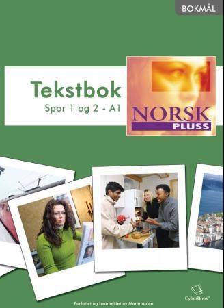 NorskPluss - tekstbok : spor 1 og spor 2 - A1