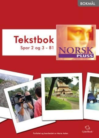 NorskPluss - tekstbok : spor 2 og 3 - B1