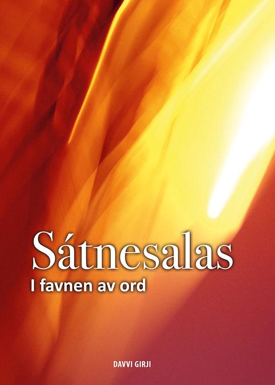 Sátnesalas = I favnen av ord : SGS-40 årsjubileumsantologi - SGS 40-jagiávvoč : oakkáldat