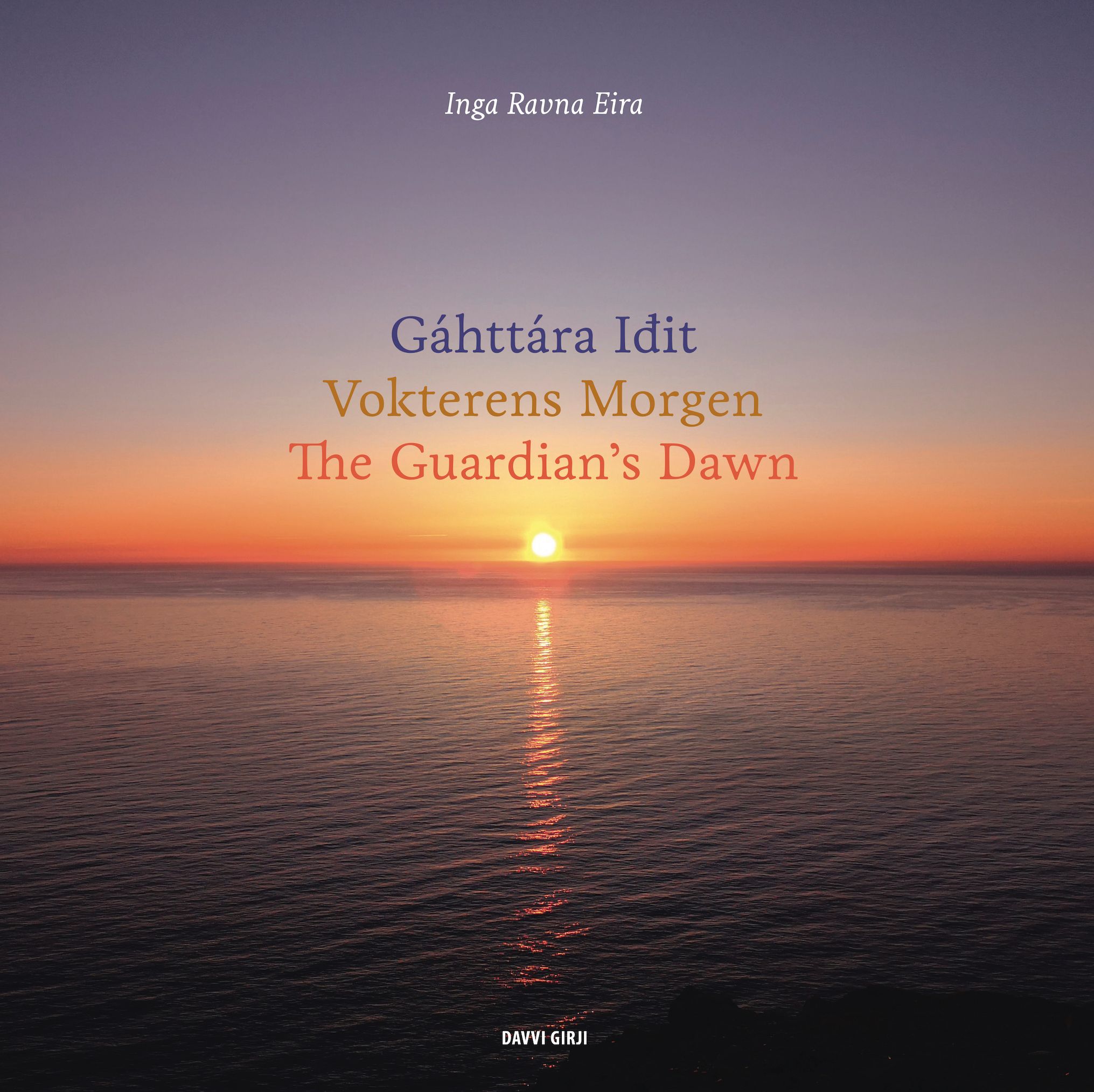 Gáhttára iđit = Vokterens morgen = The guardian's dawn