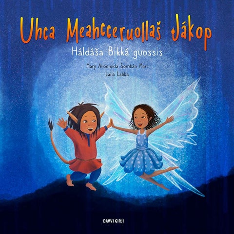 Uhca meahcceruolla¿ Jákop - háldáša Bikká guossis