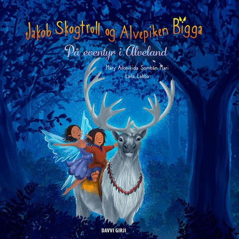 Jakob Skogtroll og Alvepiken Bigga - på eventyr i Alveland