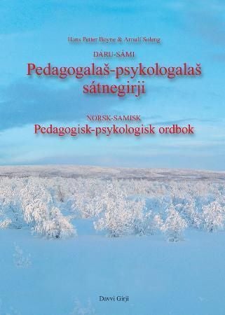 Dáru-sámi pedagogalas-psykologalas sátnegirji = Norsk-samisk pedagogisk-psykologisk ordbok