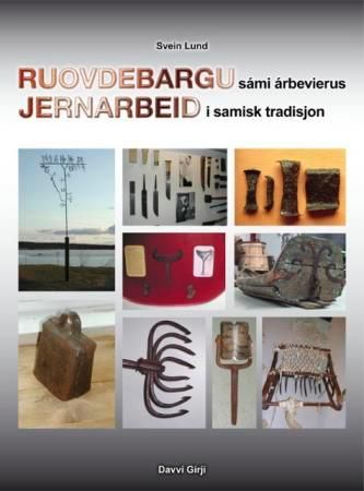 Ruovdebargu sámi árbevierus = Jernarbeid i samisk tradisjon