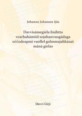 Davvisámegiela finihtta vearbahámiid sojahanvuogádaga occodeapmi vuollel golmmajahkásas máná gielas