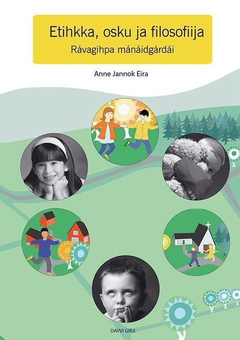 Etihkka, osku ja filosofiija - rávagihpa mánáidgárdái