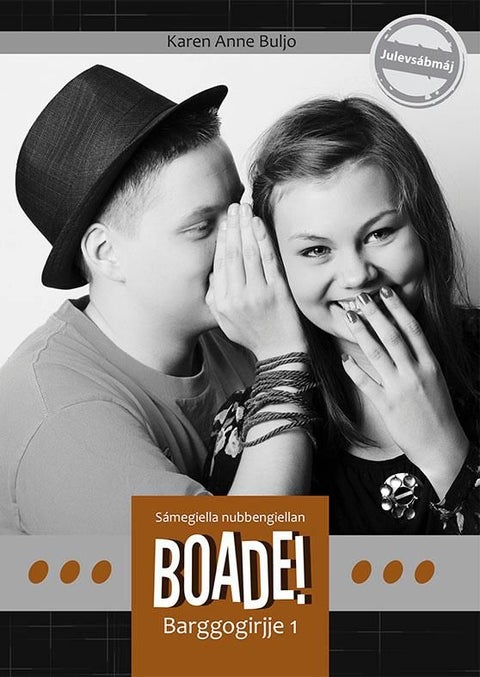 Boade! - barggogirjje 1 : sámegiella nubbingiellan