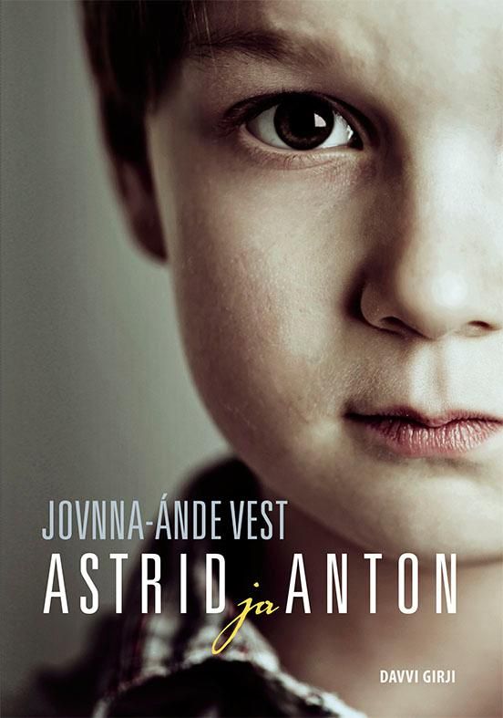 Astrid ja Anton - 1. oassi : romána