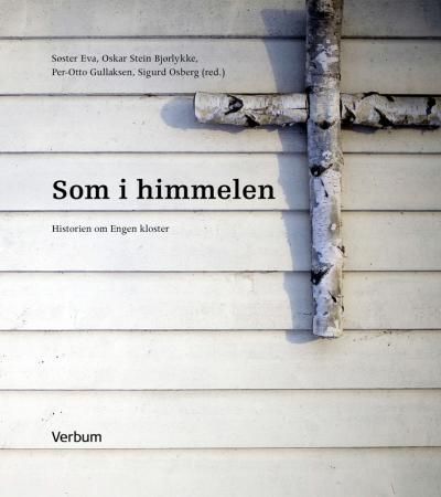 Som i himmelen - historien om Engen kloster