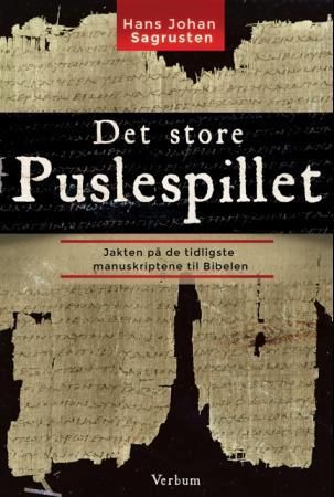 Det store puslespillet - jakten på de tidligste manuskriptene til Bibelen
