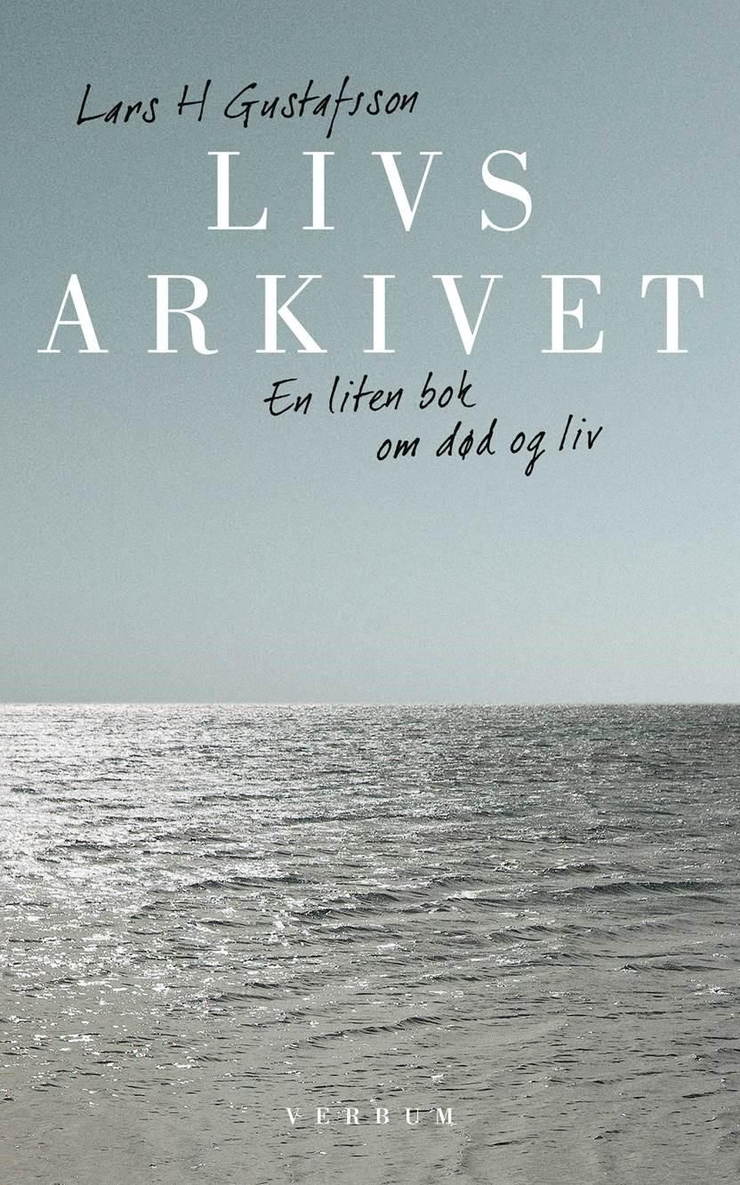 Livsarkivet - en liten bok om død og liv