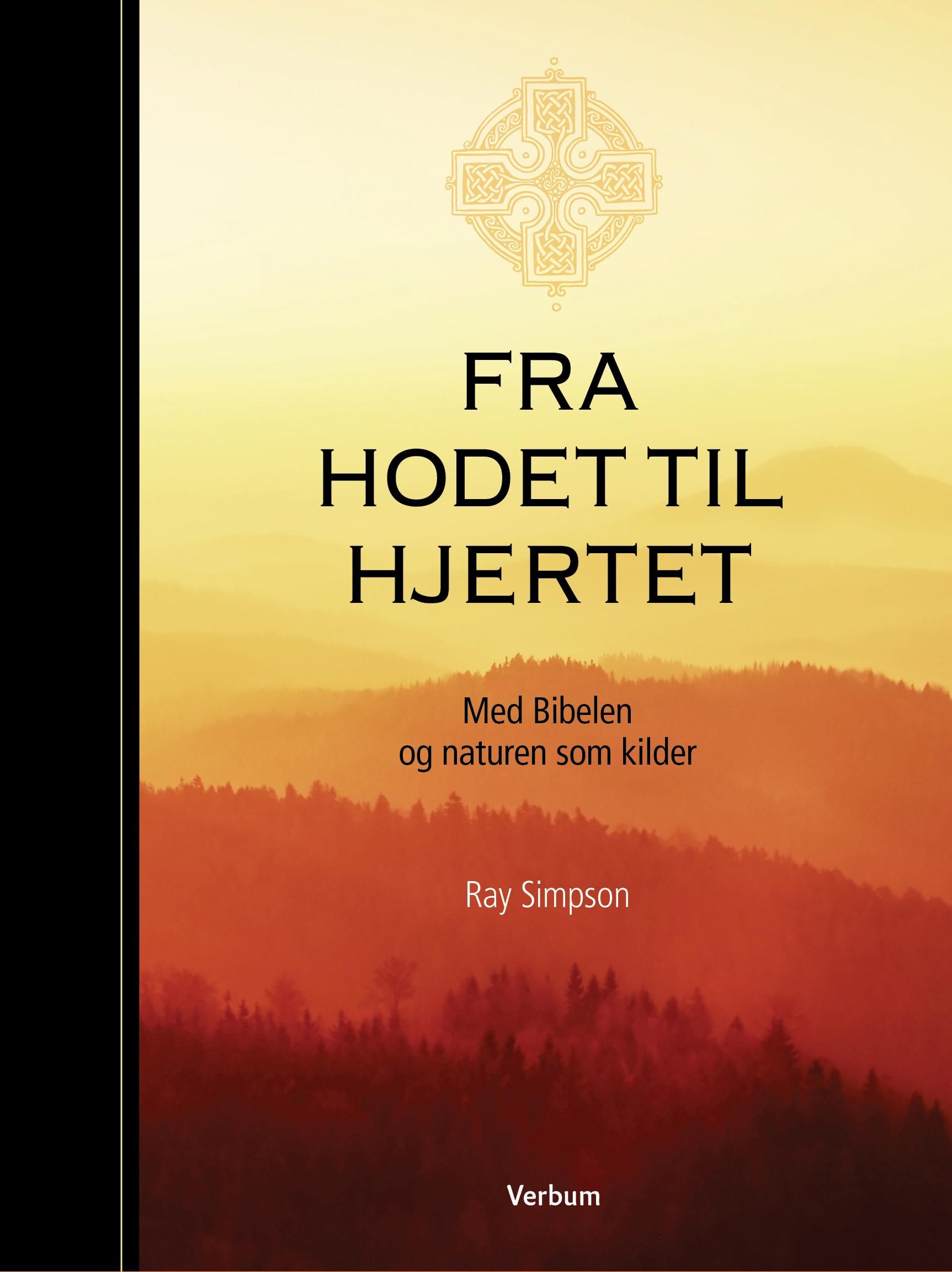 Fra hodet til hjertet - med Bibelen og naturen som kilder