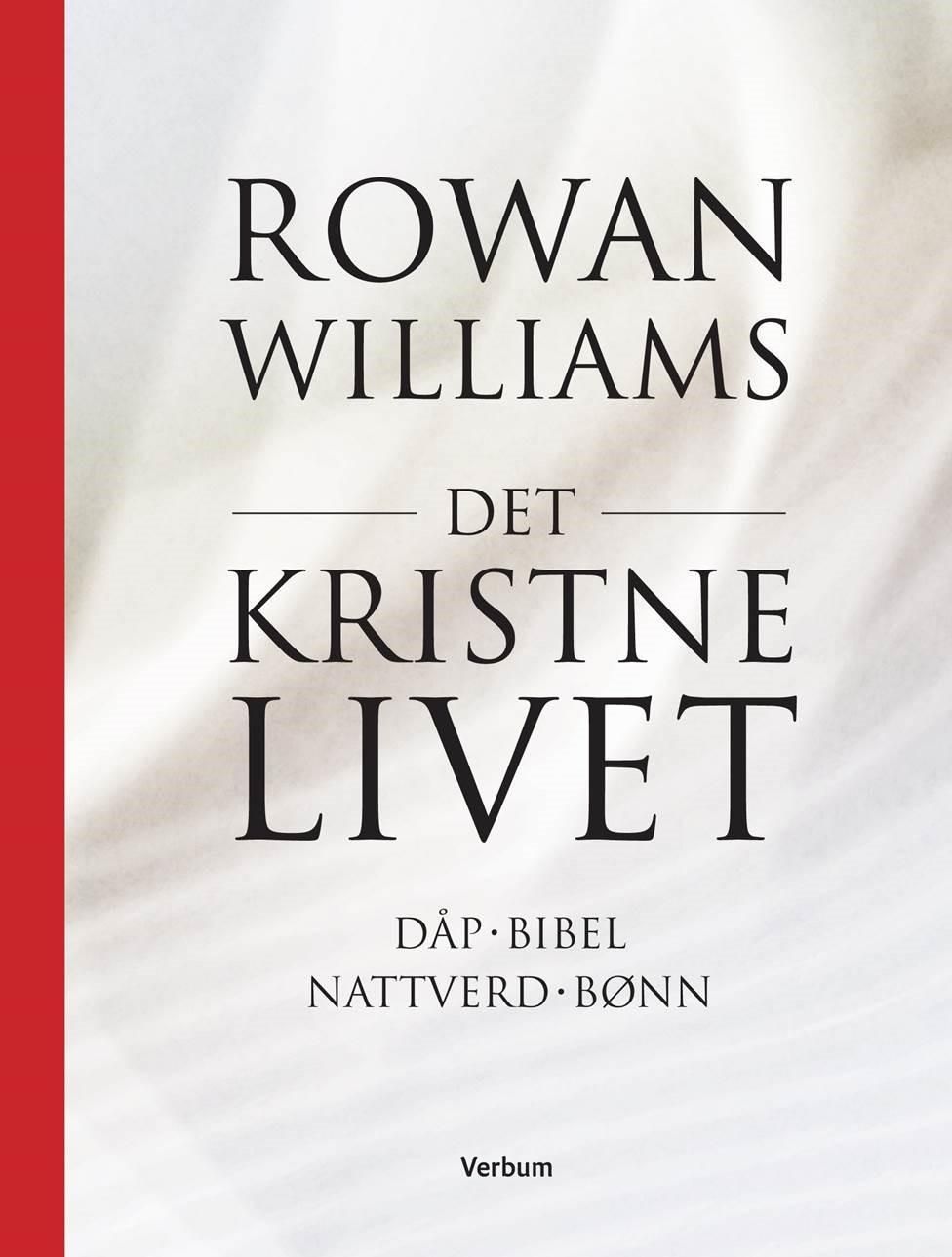 Det kristne livet - dåp, bibel, nattverd, bønn