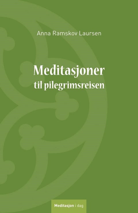 Meditasjoner til pilegrimsreisen
