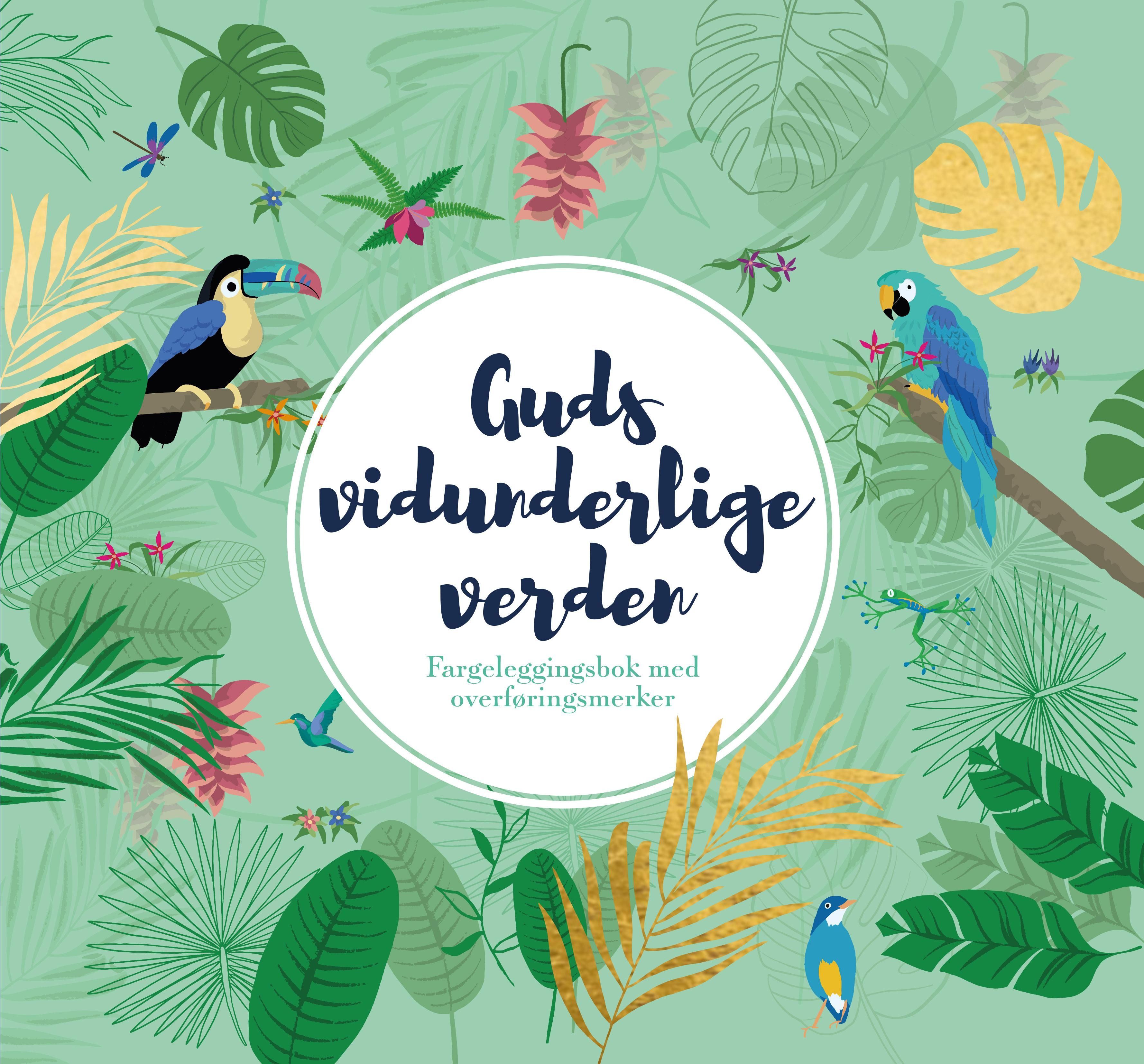 Guds vidunderlige verden - fargeleggingsbok med overføringsmerker