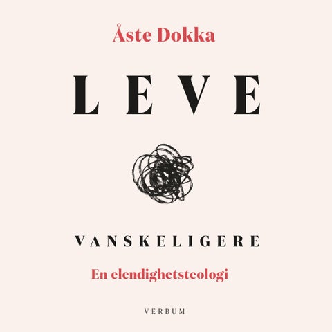 Leve vanskeligere - en elendighetsteologi