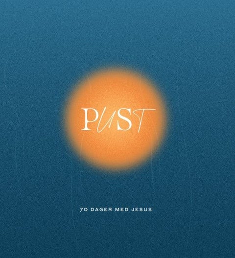 Pust - 70 dager med Jesus