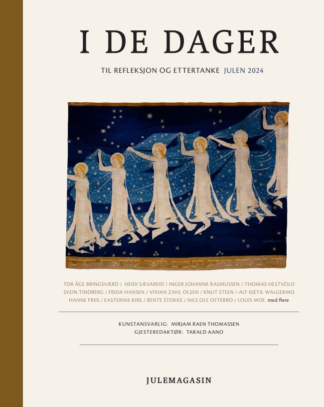 I de dager - til refleksjon og ettertanke julen 2024 : julemagasin