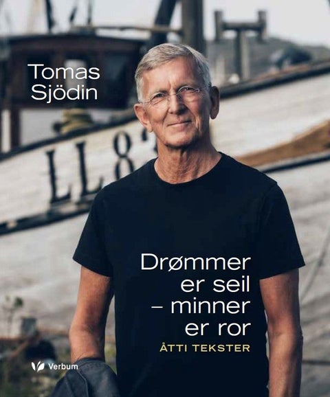 Drømmer er seil - minner er ror - åtti tekster
