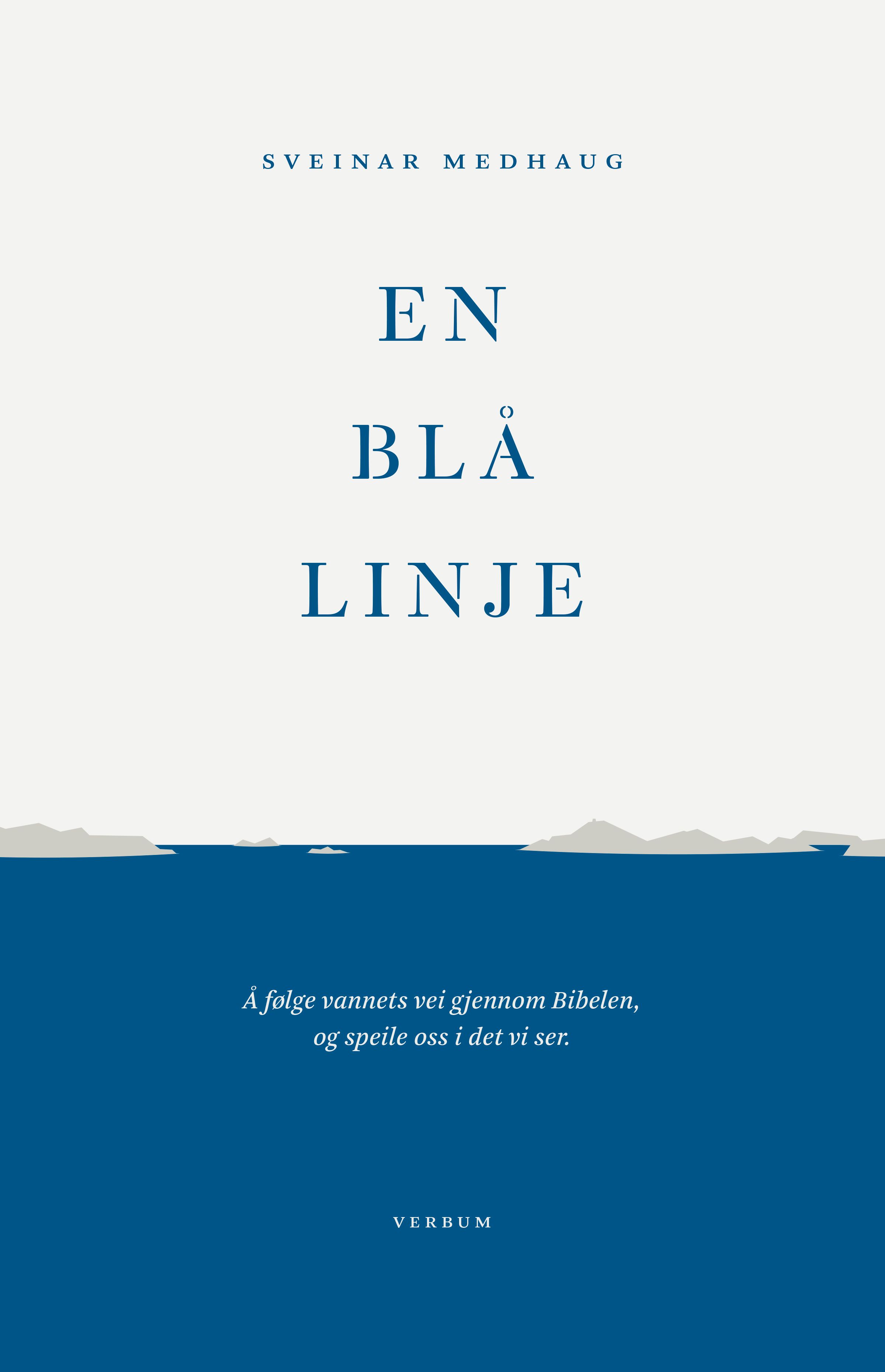 En blå linje - å følge vannets vei gjennom Bibelen, og speile oss i det vi ser