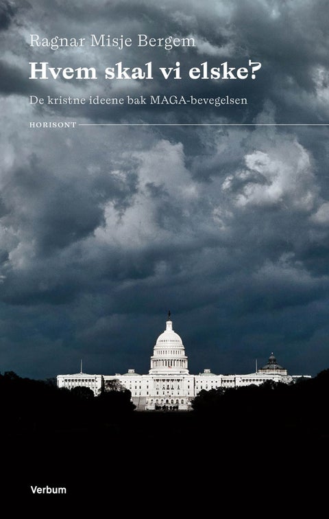 Hvem skal vi elske? - de kristne ideene bak MAGA-bevegelsen