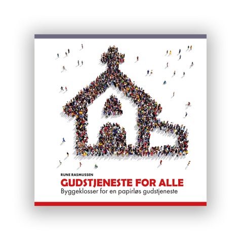 Gudstjeneste for alle - byggeklosser for en papirløs gudstjeneste