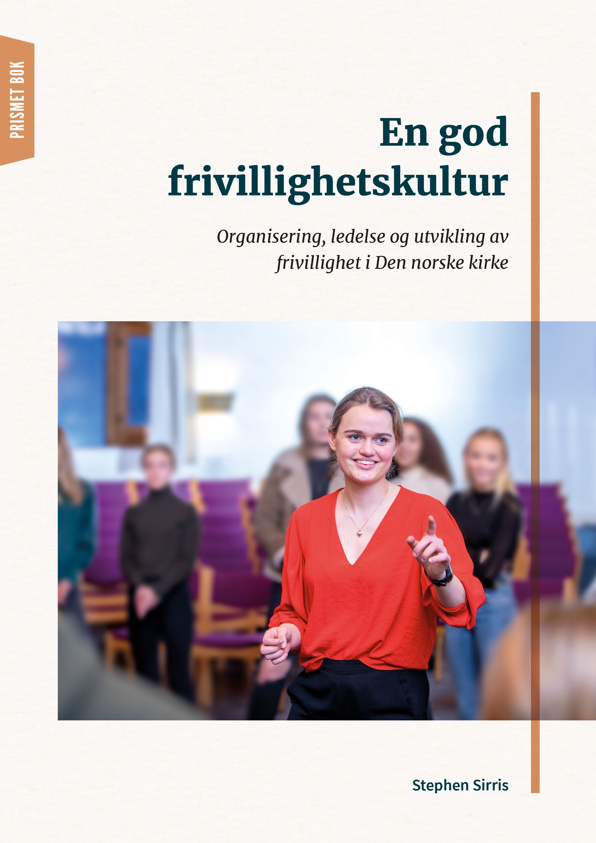 En god frivillighetskultur - organisering, ledelse og utvikling av frivillighet i Den norske kirke