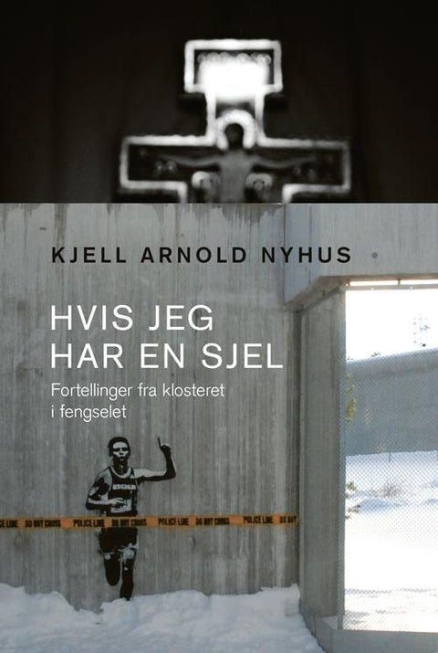 Hvis jeg har en sjel - fortellinger fra klosteret i fengselet