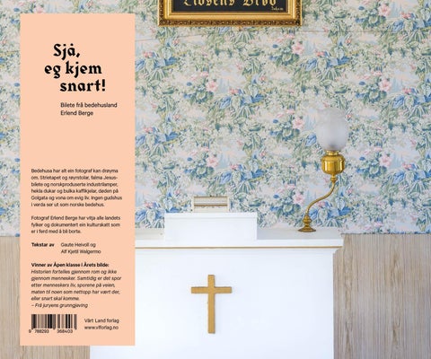 Sjå, eg kjem snart! - bilete frå bedehusland