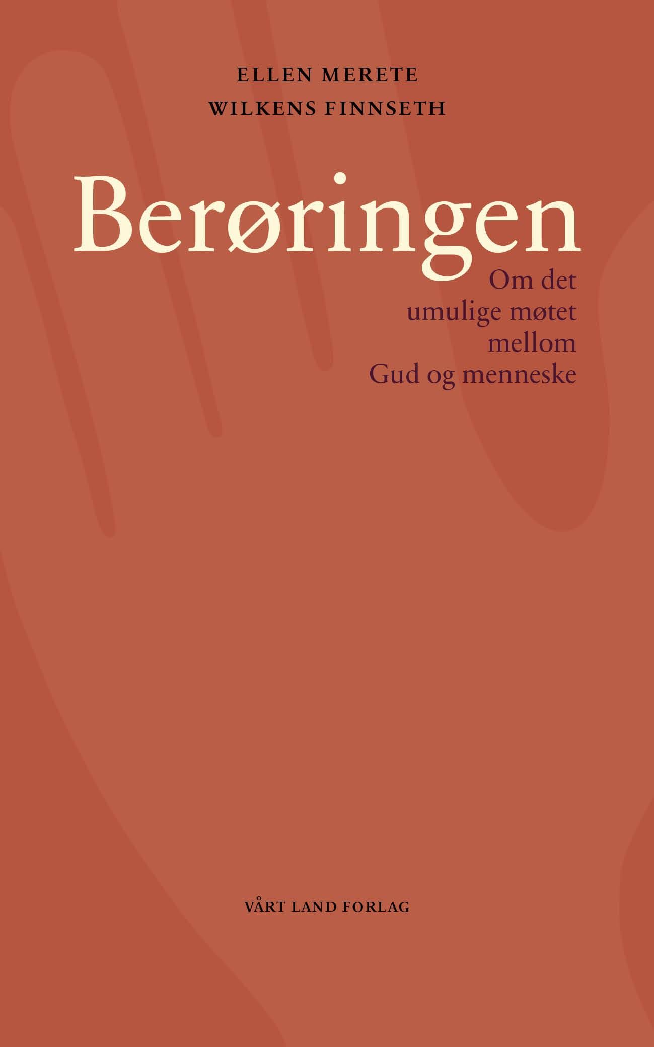 Berøringen - om det umulige møtet mellom Gud og menneske